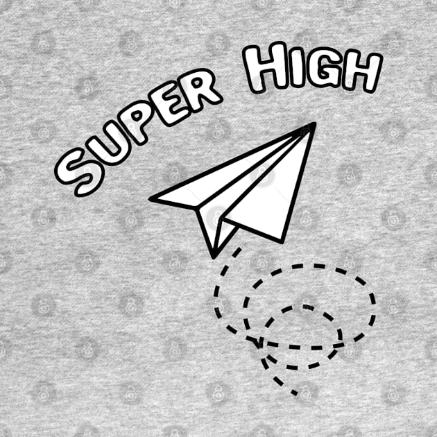 Super High by jederanders